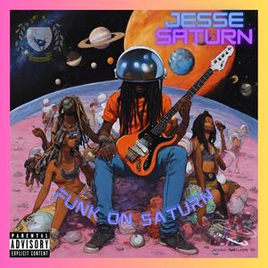 Funk on Saturn (Explicit)