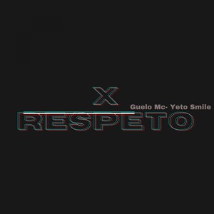 X Respeto (Explicit)