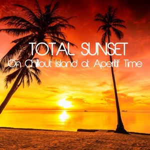 Total Sunset (On Chillout Island at Aperitif Time)