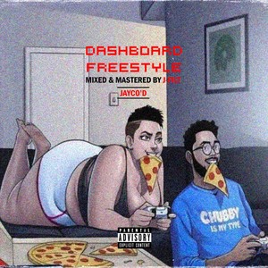 DASHBOARD FREESTYLE. (Explicit)