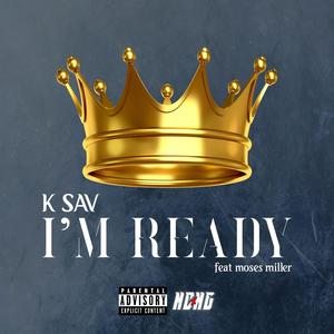 I'm Ready (feat. Moses Miller) [Explicit]