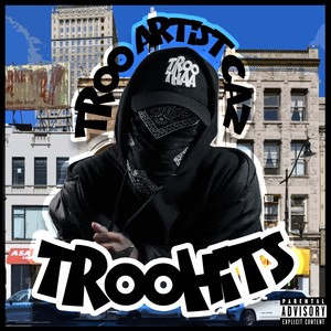 TROOHITS (Explicit)