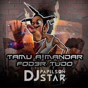 Tamu a Mandar Foder Tudo