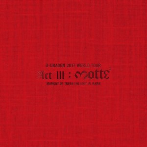 BLACK (Live At G-DRAGON 2017 WORLD TOUR <ACT III, M.O.T.T.E> IN JAPAN)封面