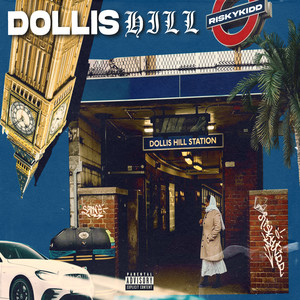 Dollis Hill (Explicit)