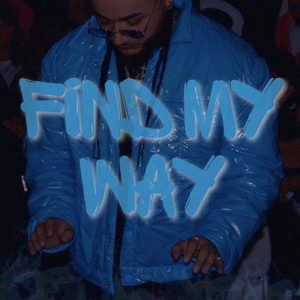 Find My Way (Explicit)