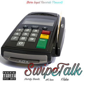 Swipe Talk (Explicit)