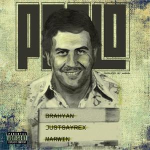 PABLO (feat. JUSTSAYREX & MARWIN) (Explicit)