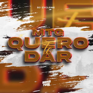 MTG - Quero Te Dar (Explicit)