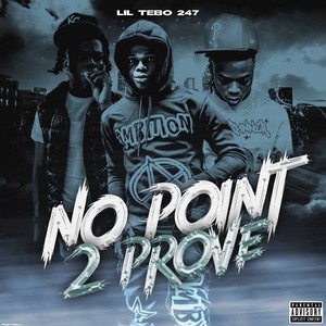 No Point To Prove (Explicit)