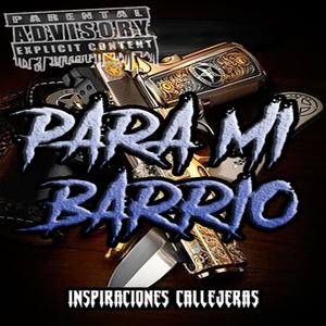 Para Mi Barrio (Explicit)