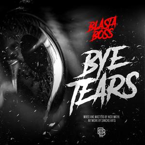 BYE TEARS
