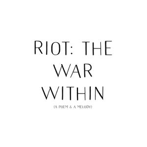 Riot: The Wars Within (feat. Nicole Russell)