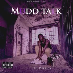 Mudd Talk (Explicit)