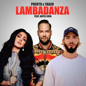 LAMBADANZA (feat. Anita Soul & Tager)