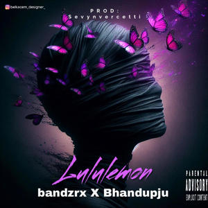 Lululemon (feat. BhandupJu) (Explicit)