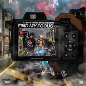 Find My Focus (feat. BoBaby) (Explicit)