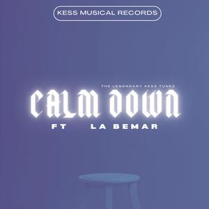 Calm Down (feat. La Bemar)