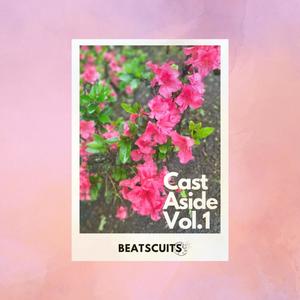 Cast Aside, Vol. 1 (Explicit)