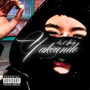 Yakeando, Vol. 1 (Explicit)