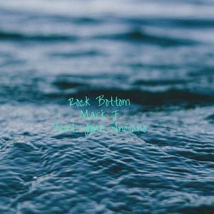 Rock Bottom (feat. Yone Anciano)