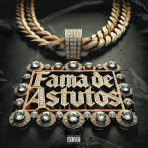 Fama de Astutos (Explicit)
