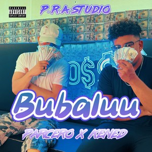Bubaluu (feat. Kened) (Explicit)