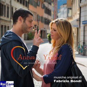 Anna e Yusef: un amore senza confini (Colonna sonora Fiction Tv)