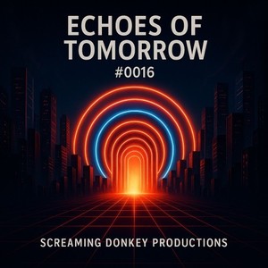 Echoes of Tomorrow #0016