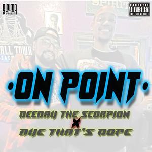 On Point (feat. Aye That's Dope) (Explicit)