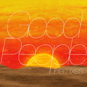 Good People (Remixes)