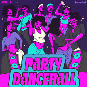 Party Dancehall Vol 1 (Explicit)