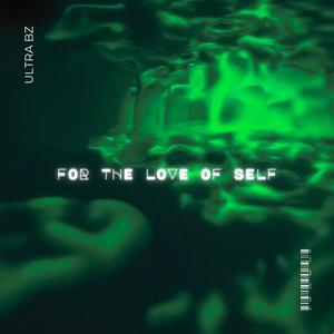 For the Love of Self (Explicit)