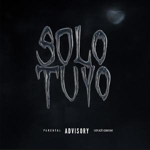 SOLO TUYO (Explicit)