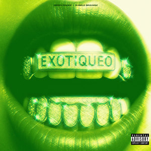 EXOTIQUEO (Explicit)