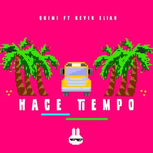 Hace Tiempo(feat. Kevin Elian)