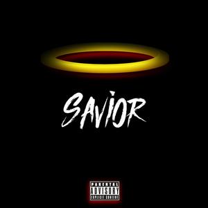 Savior (feat. La Duce & DaVo) (Explicit)