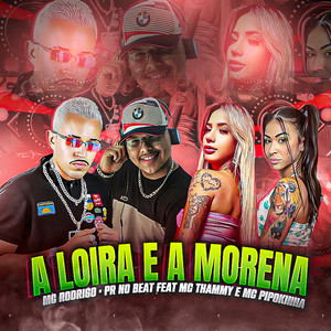 A Loira e a Morena (Explicit)