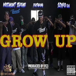 Grow Up (feat. Scyko & FC3) (Explicit)
