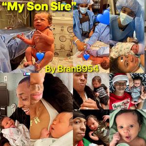 My Son Sire (feat. Savannah Genesis Brandice Black & Dion Brandon Black)