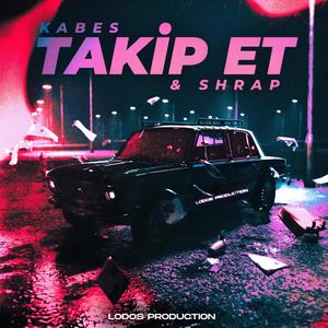 Takip Et (feat. Shrap) [Explicit]
