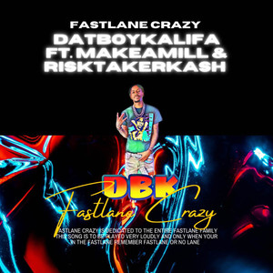 Fastlane Crazy (Explicit)