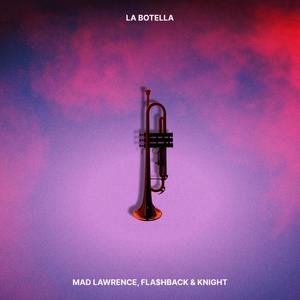 La Botella (feat. FLA$HBACK & KNIGHT)