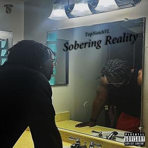 Sobering Reality (Explicit)