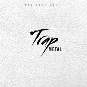 Trap Metal