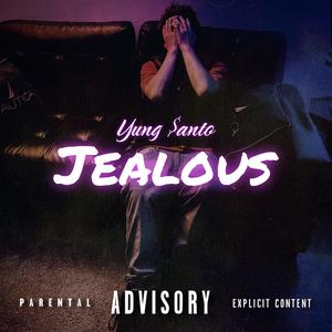 Jealous (Explicit)