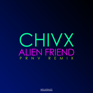 Alien Friend (Prnv Remix)