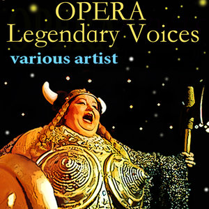 Opera Legendary Voices 1909-1938