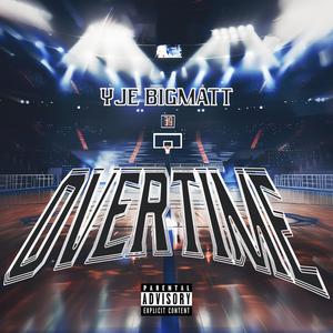 Overtime (Explicit)