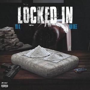 Locked In (feat. Gio Dee) [Explicit]